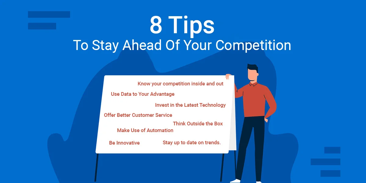 A person standing and holding a list of tips how to stay ahead of your competition